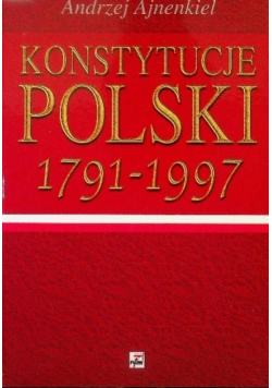 Konstytucje Polski 1791 - 1997