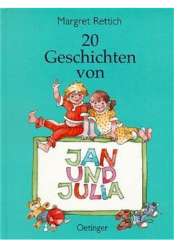 20 Geschichten von Jan und Julia