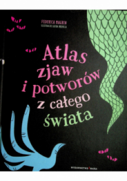 Atlas zjaw i potworów z całego świata