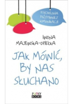 Jak mówić, by nas słuchano