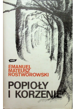 Popioły i korzenie