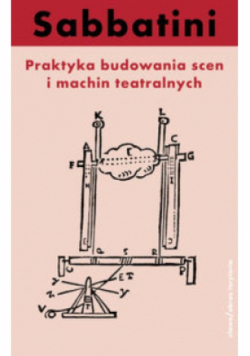 Praktyka budowania scen i machin teatralnych
