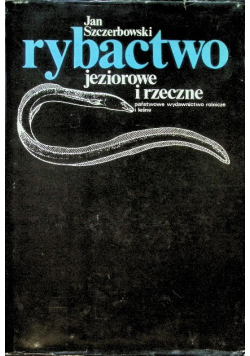 Rybactwo jeziorowe i rzeczne