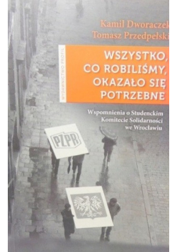 Wszystko co robiliśmy okazało się potrzebne