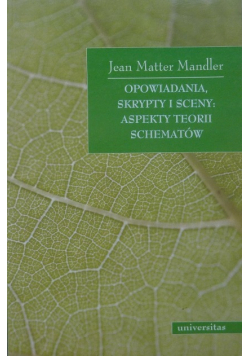 Opowiadania skrypty i sceny aspekty teorii schematów