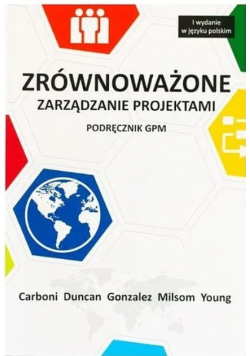 Zrównoważone zarządzanie projektami podręcznik gpm