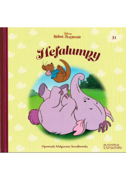 Kubuś i przyjaciele Tom 31 Hefalumpy