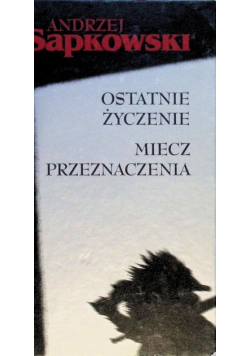 Ostatnie życzenie miecz przeznaczenia