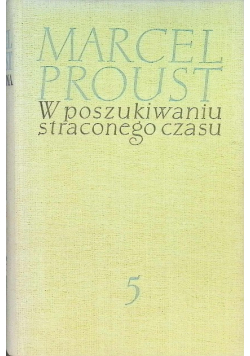 W poszukiwaniu straconego czasu Tom 5