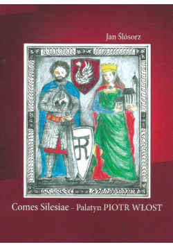 Comes Silesiae-Palatyn Piotr Włost