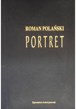 Polański Portret Egzemplarz kolekcjonerski