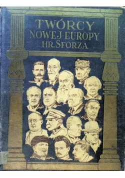 Twórcy nowej Europy 1932 r.