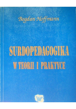 Surdopedagogika w teorii i praktyce