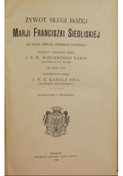 Żywot sługi bożej Marji Franciszki Siedliskiej 1924 r.