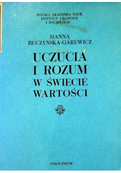 Uczucia i rozum w świecie wartości