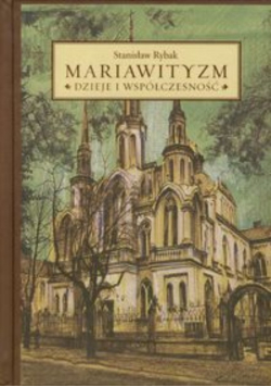 Mariawityzm. Dzieje i współczesność