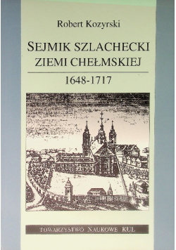Sejmik szlachecki ziemi chełmskiej 1648 - 1717