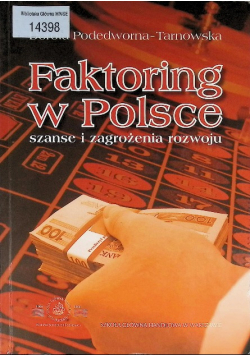 Faktoring w Polsce. Szanse i zagrożenia rozwoju