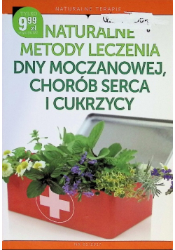 Naturalne metody leczenia dny moczanowej chorób serca i cukrzycy