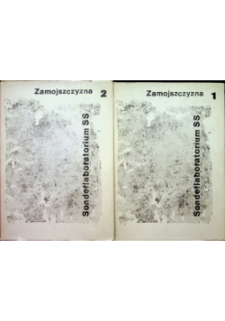 Sonderlaboratorium SS Zamojszczyzna  Tom 1 i 2