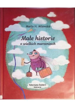 Małe historie o wielkich marzeniach