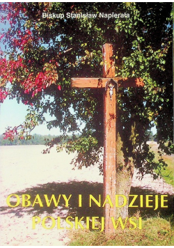 Obawy i nadzieje polskiej wsi