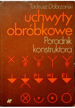 Uchwyty obróbkowe Poradnik konstruktora