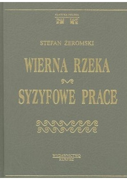 Wierna rzeka Syzyfowe prace
