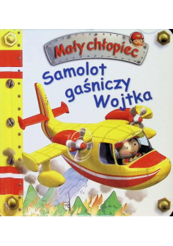 Mały chłopiec. Samolot gaśniczy Wojtka
