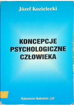 Koncepcje psychologiczne człowieka