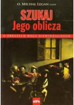 Szukaj Jego oblicza