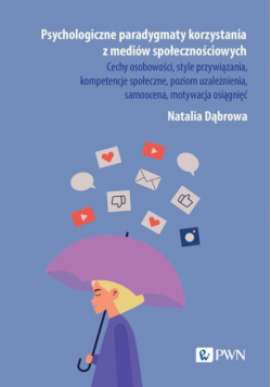 Psychologiczne paradygmaty korzystania z mediów społecznościowych