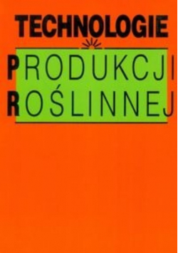 Technologie produkcji roślinnej