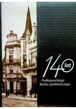 140 Lat Podkarpackiego Banku Spółdzielczego
