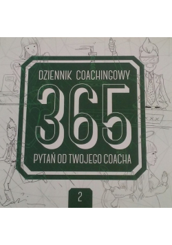 Dziennik Coachingowy 365 Pytań od Twojego Coacha Tom 2