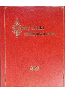 Wzory sztuki średniowiecznej TOM II