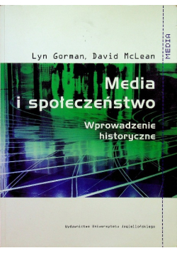 Media i społeczeństwo Wprowadzenie historyczne