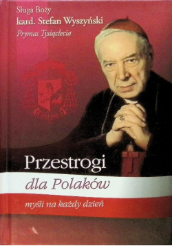 Przestrogi dla Polaków Myśli na każdy dzień