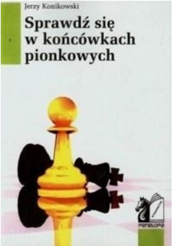 Sprawdź się w końcówkach pionkowych