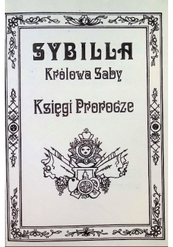 Sybilla Królowa Saby Księgi Prorocze