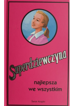 Superdziewczyna Najlepsza we wszystkim