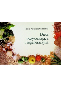 Dieta oczyszczająca i regeneracyjna
