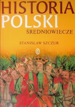 Historia Polski Średniowiecze