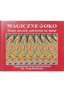 Magiczna oko Nowy sposób patrzenia na świat