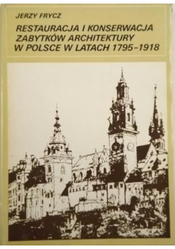 Restauracja i konserwacja zabytków architektury w Polsce