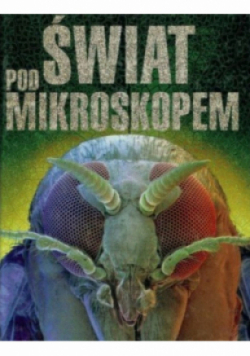 Świat pod mikroskopem