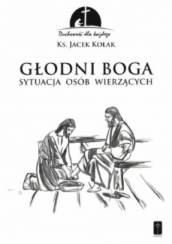 Głodni Boga. Sytuacja osób wierzących