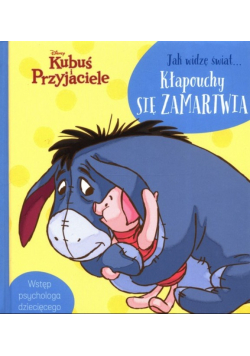 Jak widzę świat Kłapouchy się zamartwia