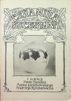 Ceramika secesyjna