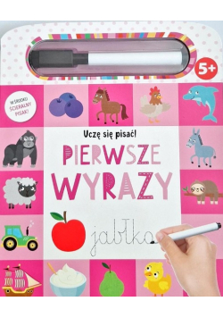 Pierwsze wyrazy. Uczę się pisać